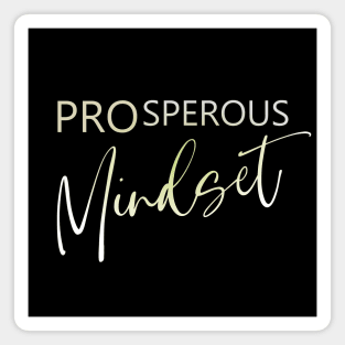 Prosperous Mindset | Affluence Magnet